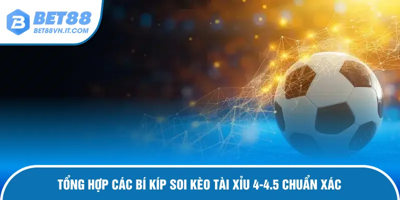 Cẩm nang dự đoán kết quả tài xỉu 4-4.5