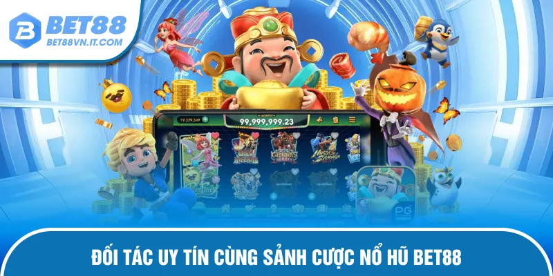 Nhà cung cấp uy tín của sảnh game