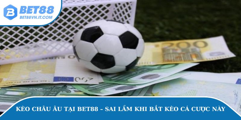 Kèo châu Âu