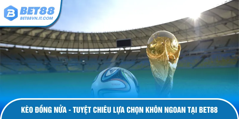 kèo đồng nữa