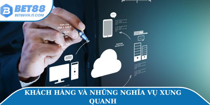 Khách hàng và những nghĩa vụ xung quanh
