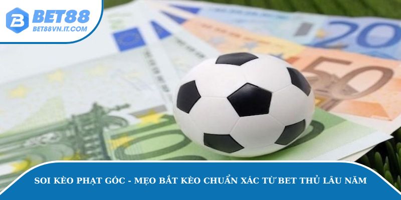 Soi kèo phạt góc