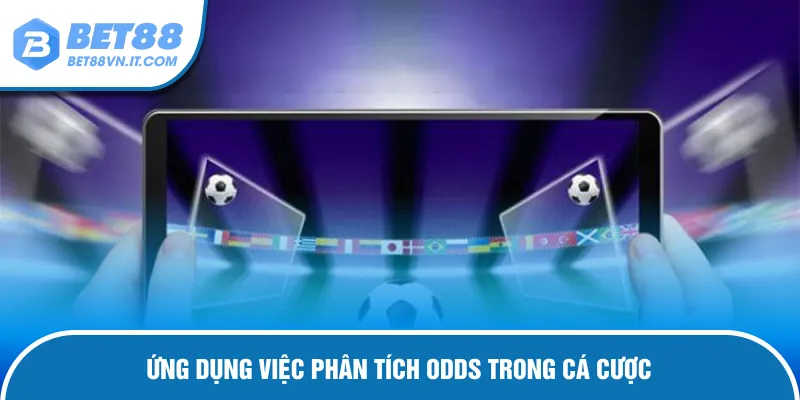 Bí quyết vận dụng tỷ lệ kèo biến động khi cá cược
